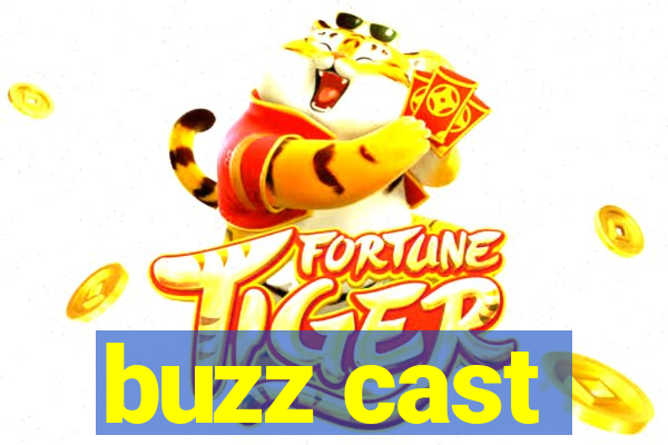 buzz cast